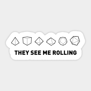 They See Me Rolling Sticker